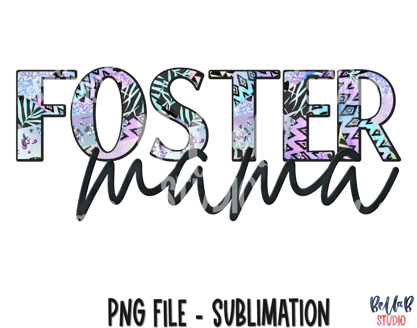 Foster Mama Sublimation Design