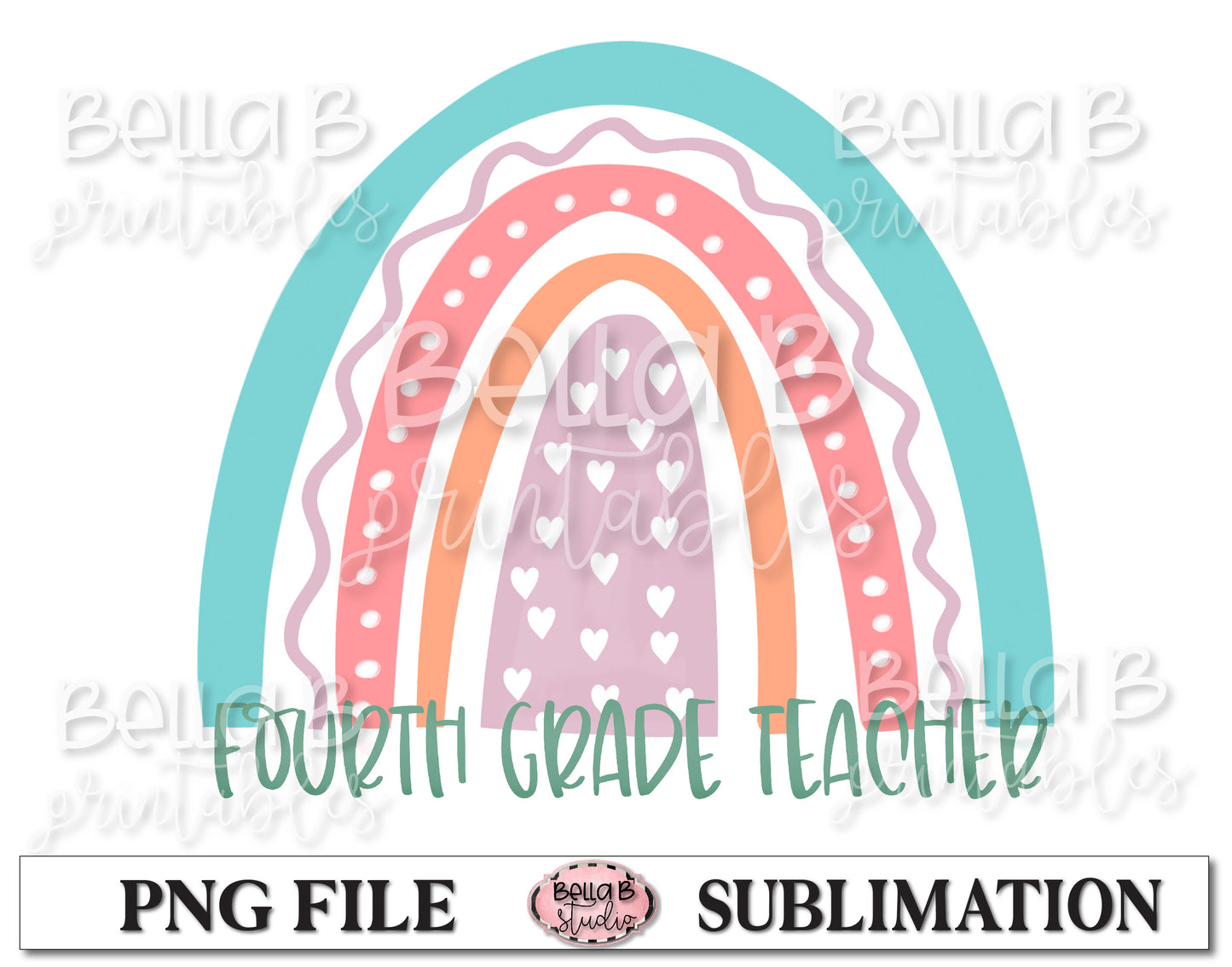 Rainbow - Fourth Grade Teacher Sublimation Design