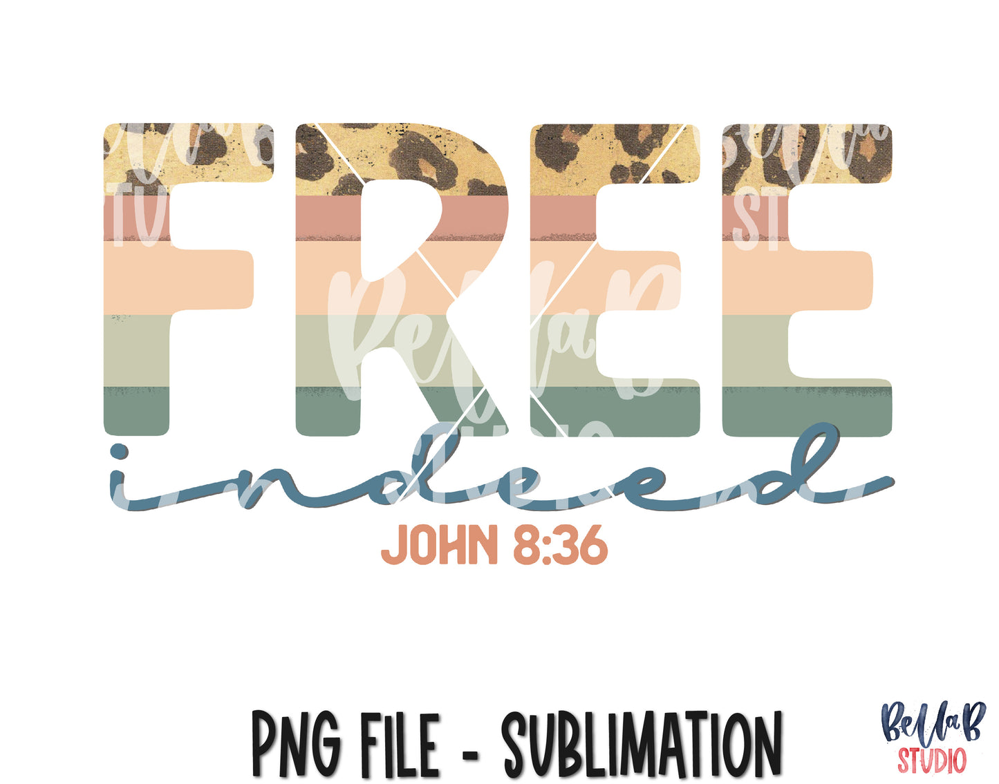 Free Indeed John 8:36 Sublimation Design