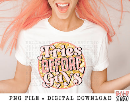 Fries Before Guys PNG Sublimation Design