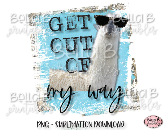 Funny Llama Sublimation Design, Get Out Of My Way