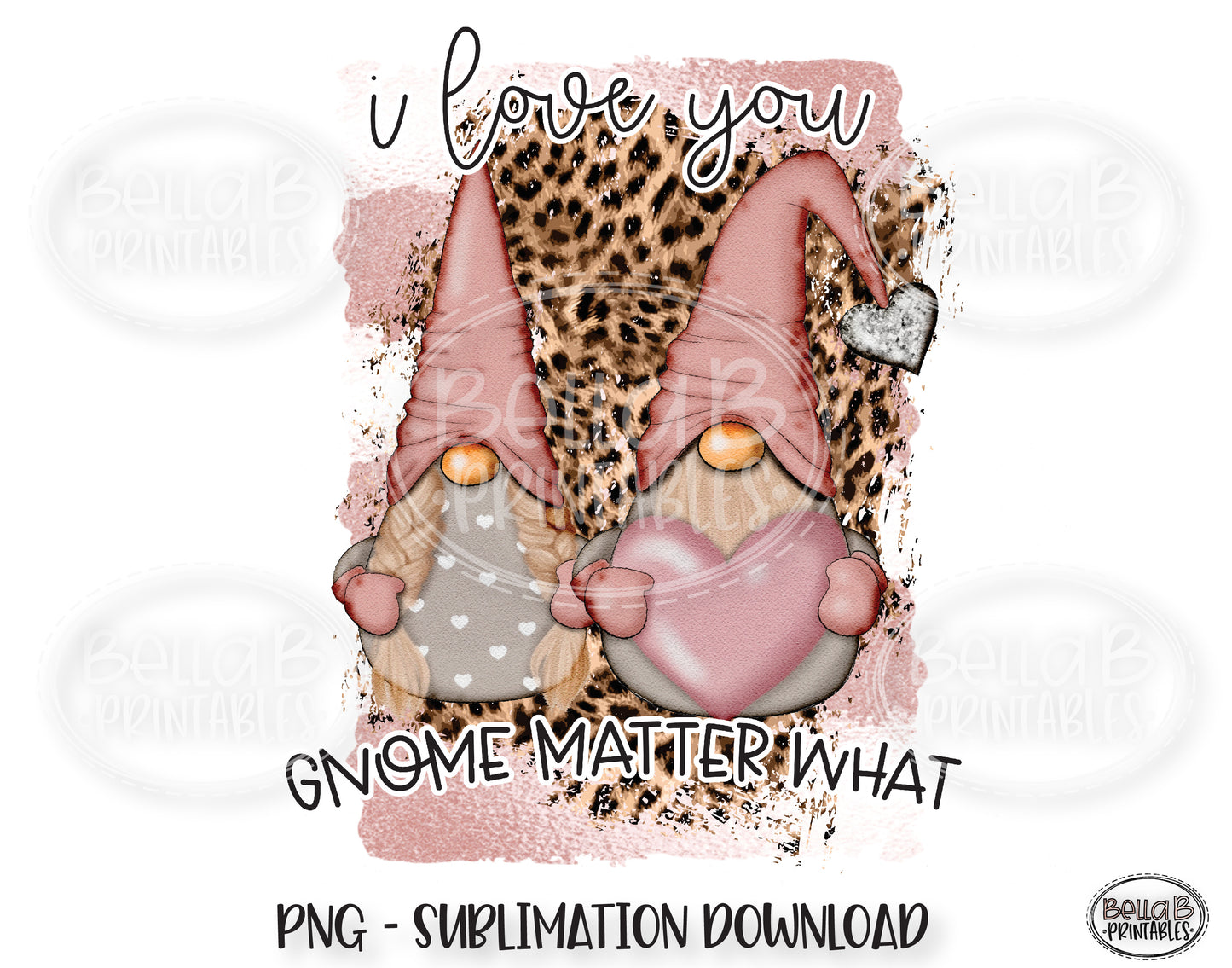 Valentine Gnomes Sublimation, I Love You Gnome Matter What, Valentine's Day
