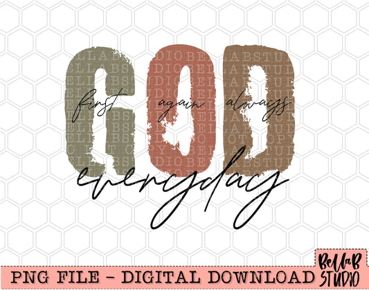 God First Again Always Everyday PNG Design