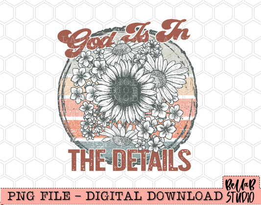 God Is In The Details Retro Flowers PNG Design