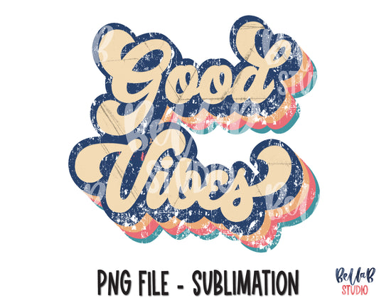 Retro Good Vibes Sublimation Design