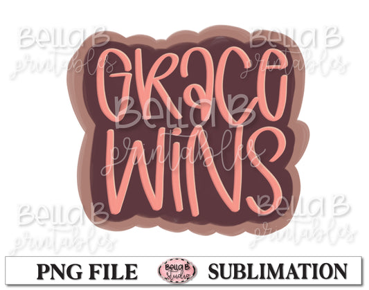 Grace Wins Sublimation Design, Christian Design