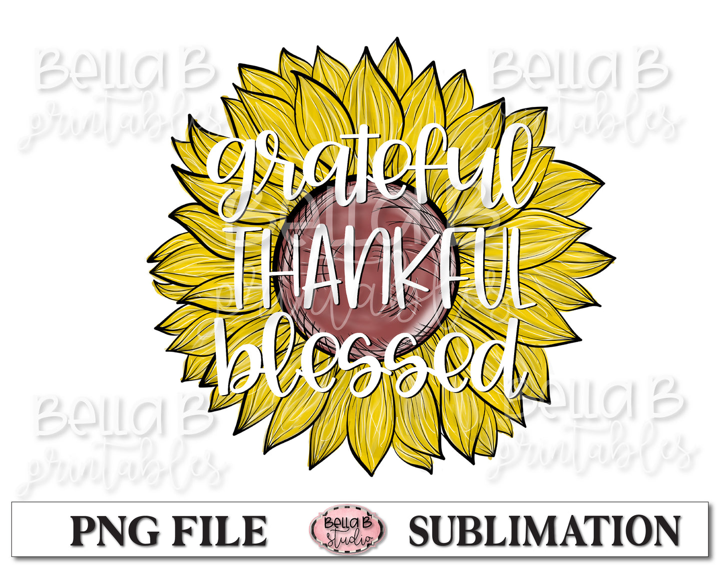 Grateful Thankful Blessed Sunflower Sublimation Design