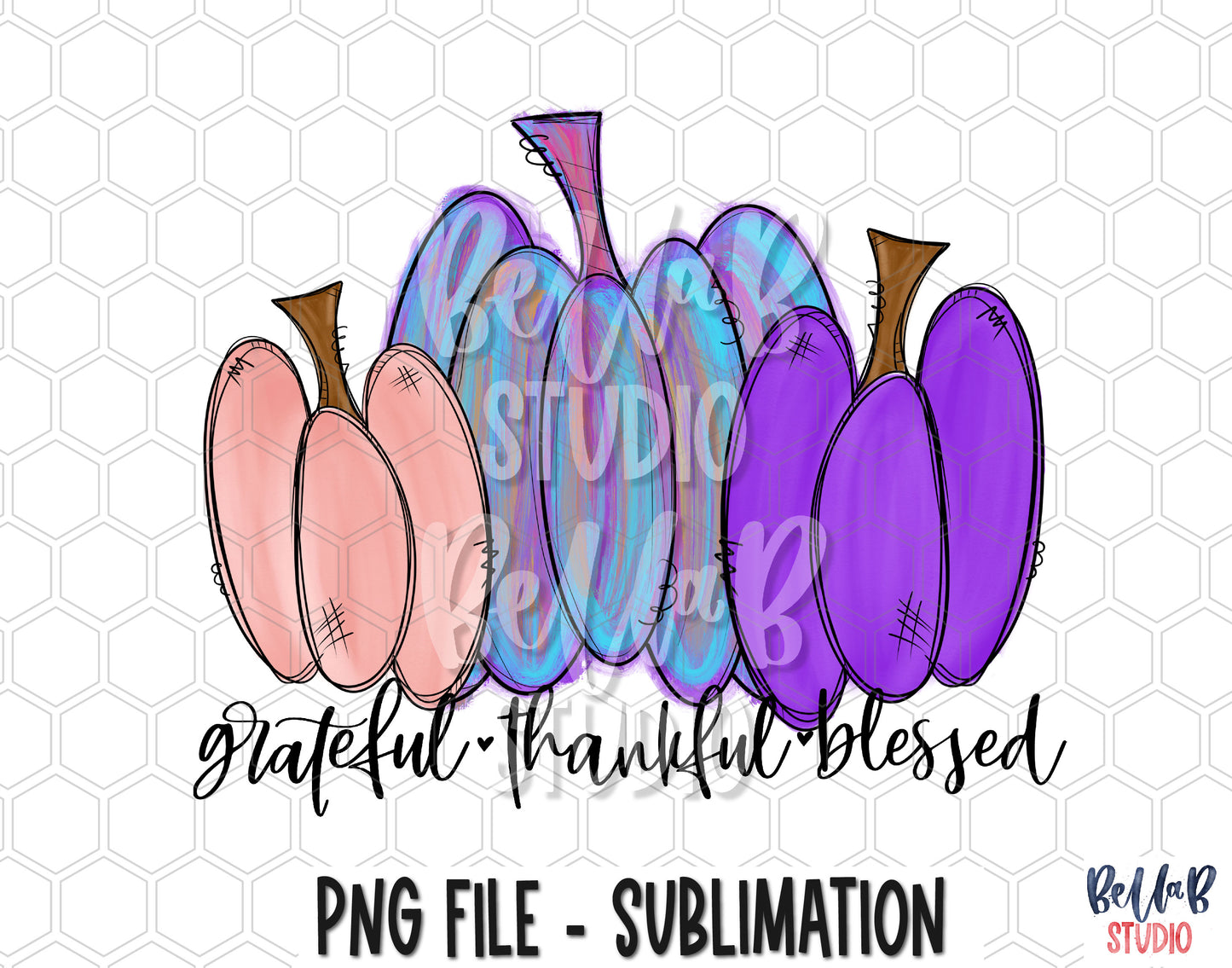 Grateful Thankful Blessed Whimsical Pumpkins Sublimation Design