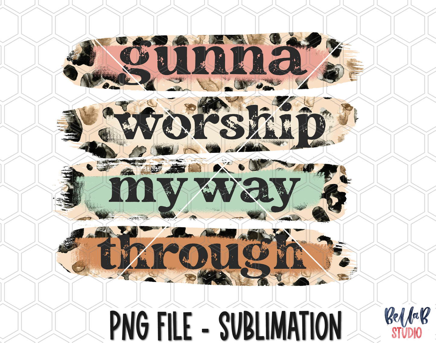 Gunna Worship My Way Through Sublimation Design