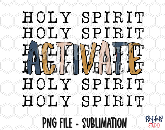 Holy Spirit Activate Sublimation Design