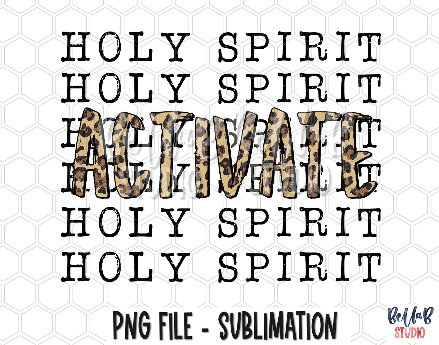 Holy Spirit Activate Sublimation Design