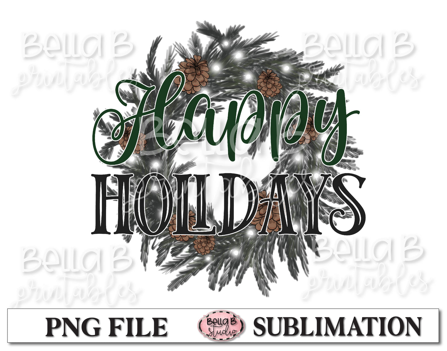 Happy Holidays Sublimation Design