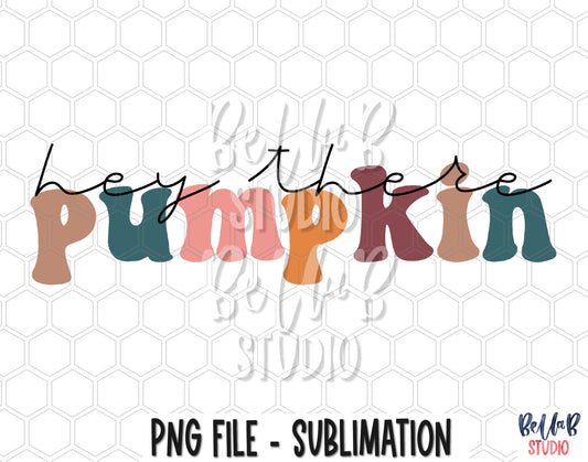 Retro Hey There Pumpkin Sublimation Design