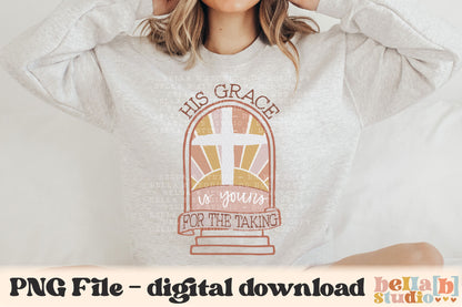 His Grace Is Yours For The Taking PNG Design