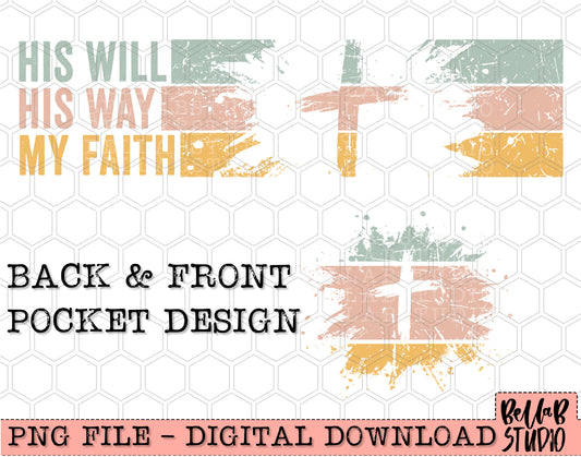 His Will His Way My Faith Matching Pocket PNG Design
