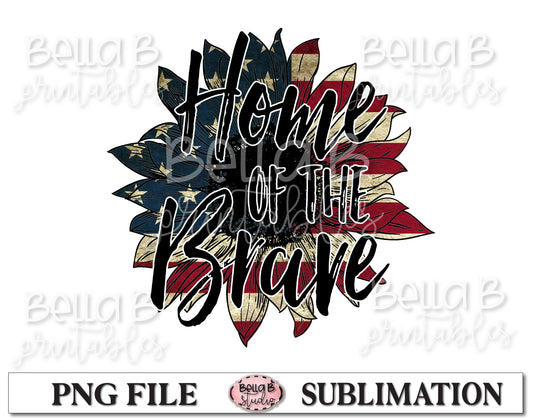 Home Of The Brave, America Sunflower Sublimation Design