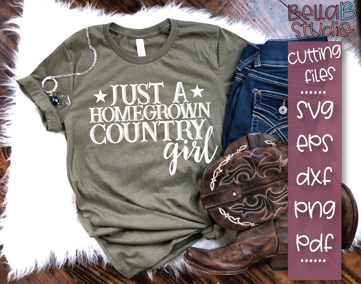 Just a Homegrown Country Girl SVG File