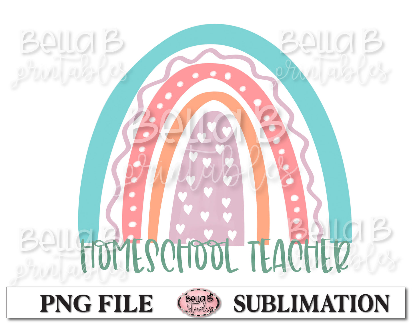 Rainbow - Home School Teacher Sublimation Design