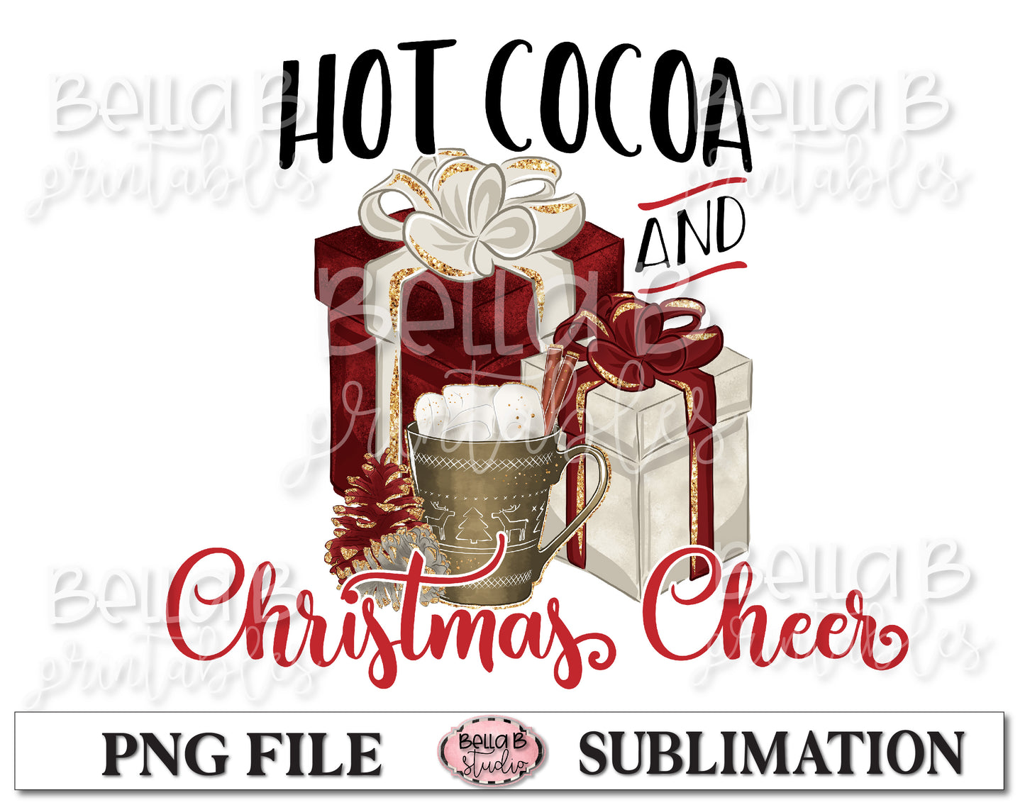 Hot Cocoa And Christmas Cheer Sublimation Design