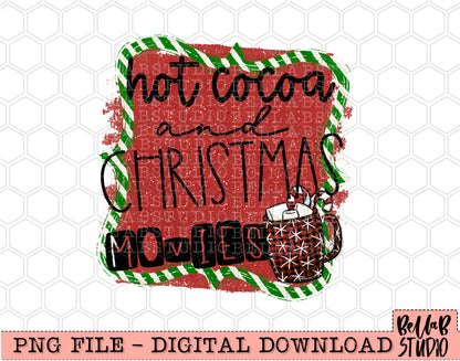 Hot Cocoa And Christmas Movies PNG Design