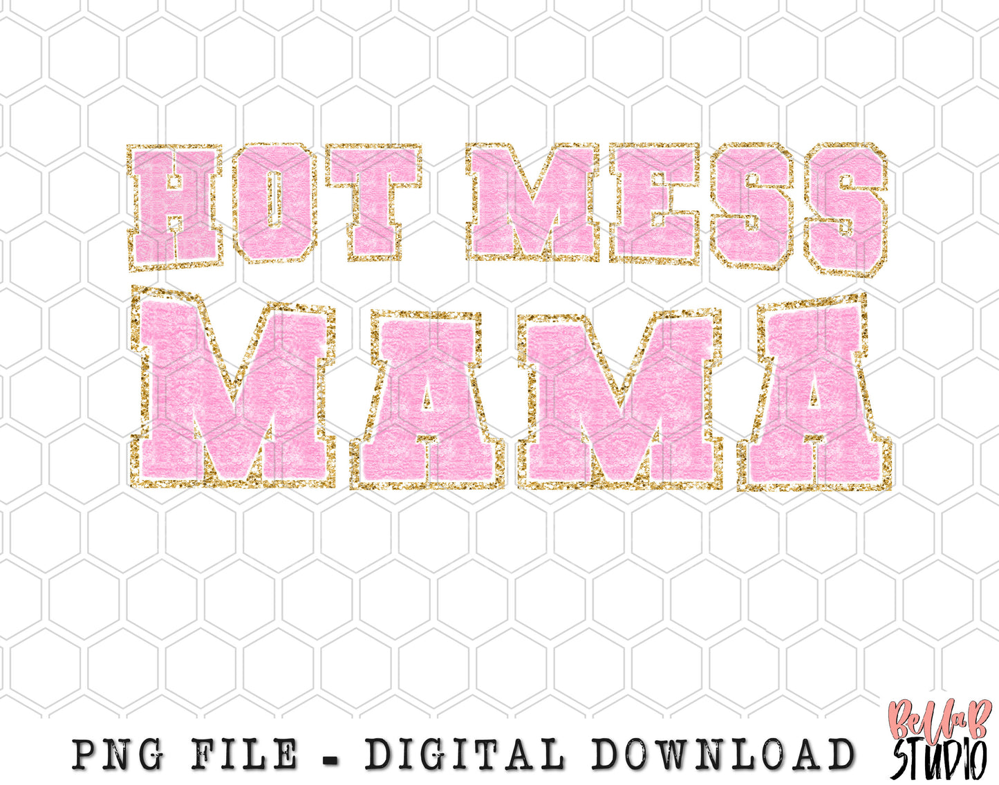 Pink Chenille Hot Mess Mama PNG Sublimation Design