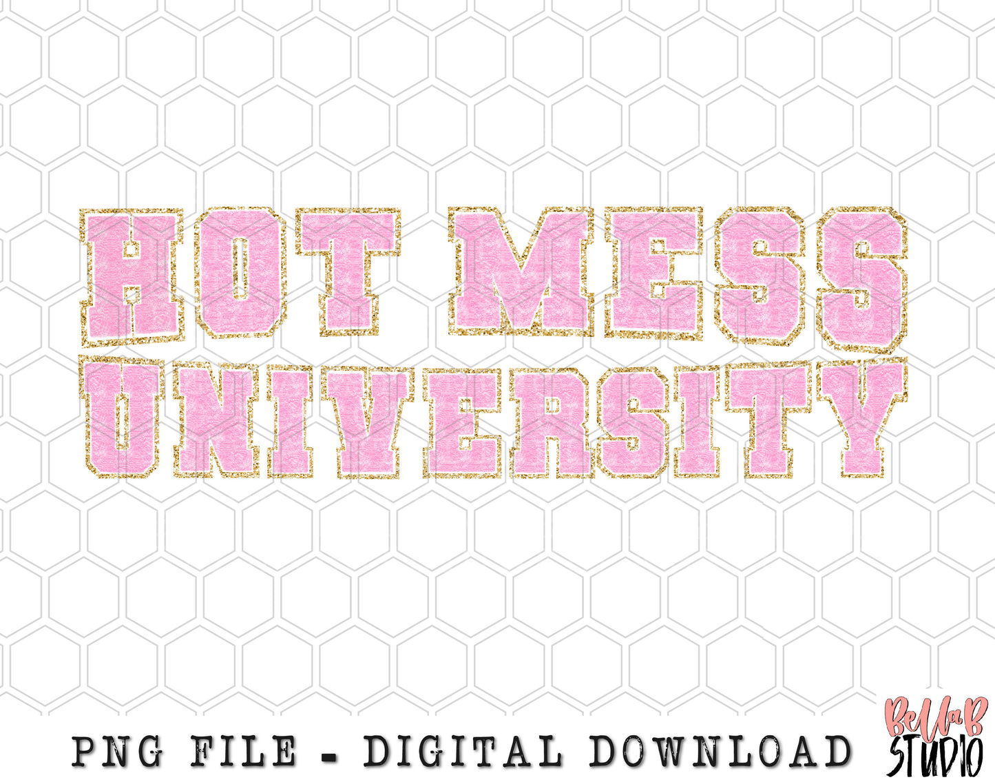 Pink Chenille Hot Mess University PNG Sublimation Design