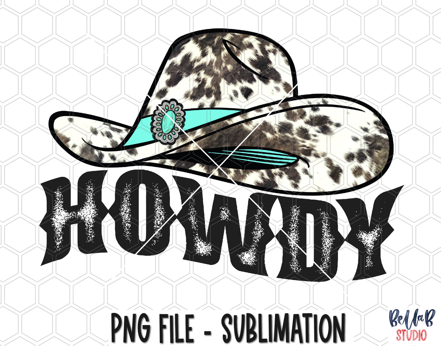 Howdy - Cowhide Hat Sublimation Design