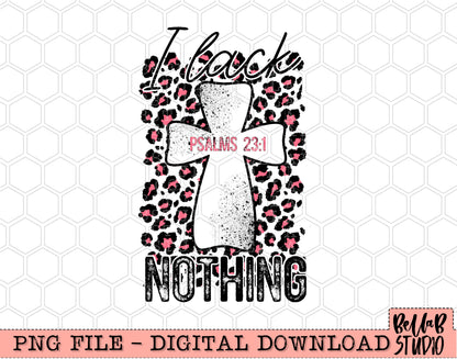 I Lack Nothing Psalms 23 PNG Design
