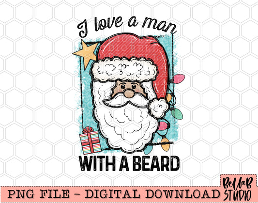 I Love a Man With A Beard PNG Design