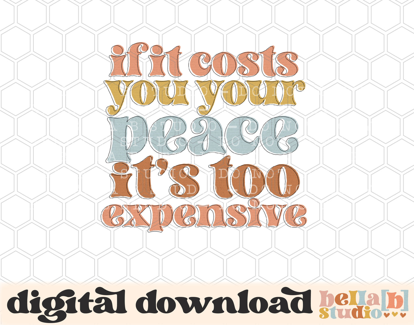 If It Costs You Your Peace It's Too Expensive PNG Design