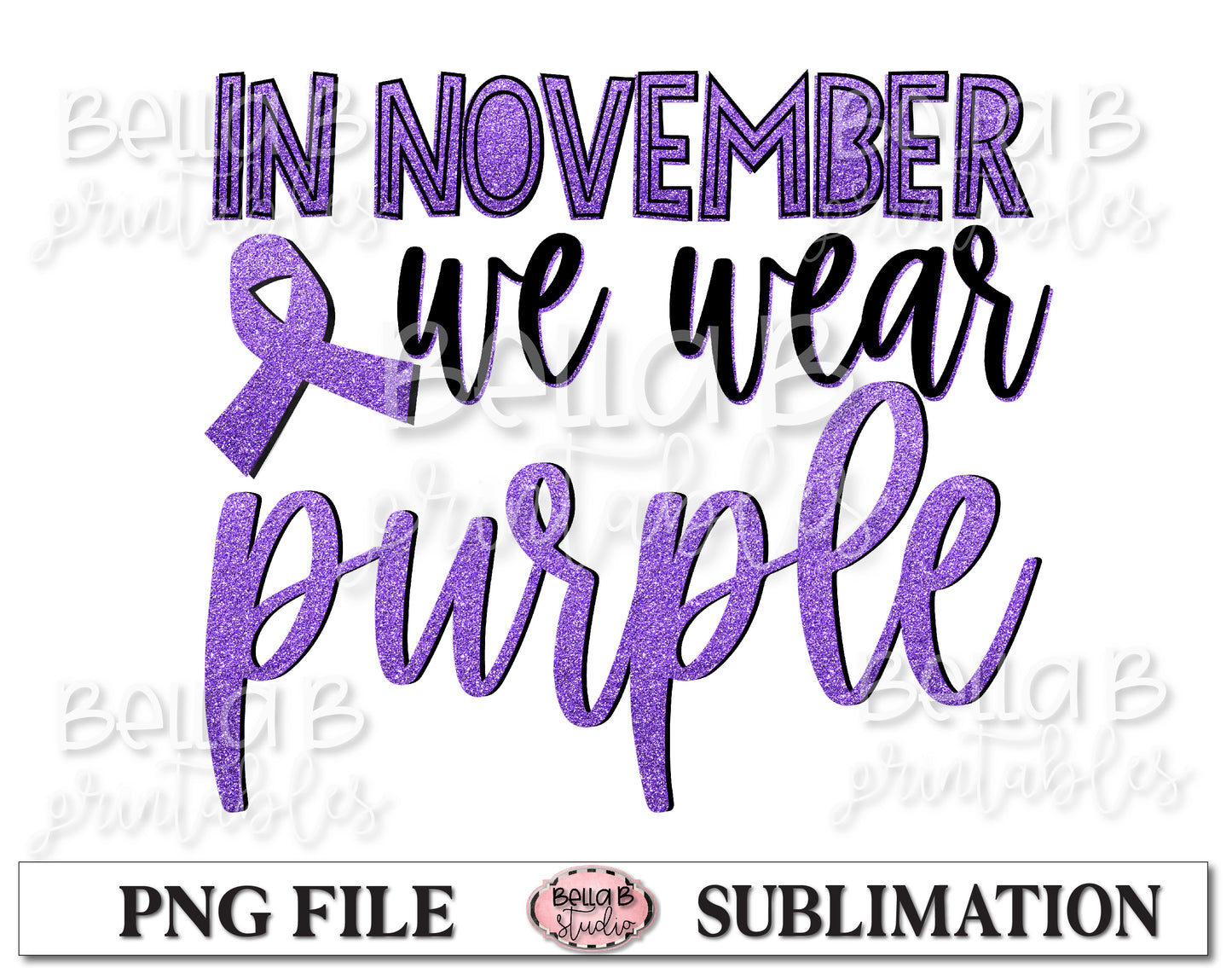 Epilepsy Awareness Month Sublimation Design, In November We Wear Purple