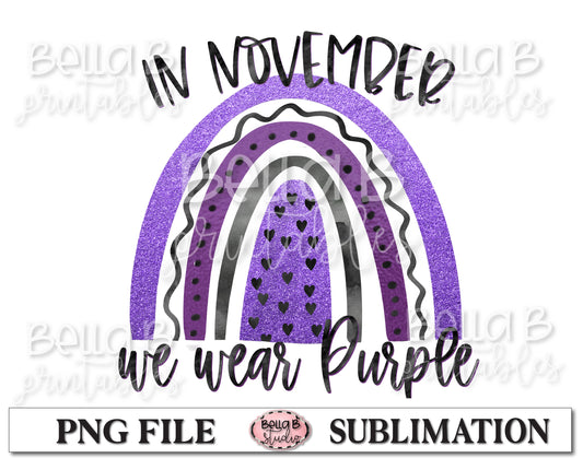 Epilepsy Awareness Month Sublimation Design, In November We Wear Purple, Rainbow