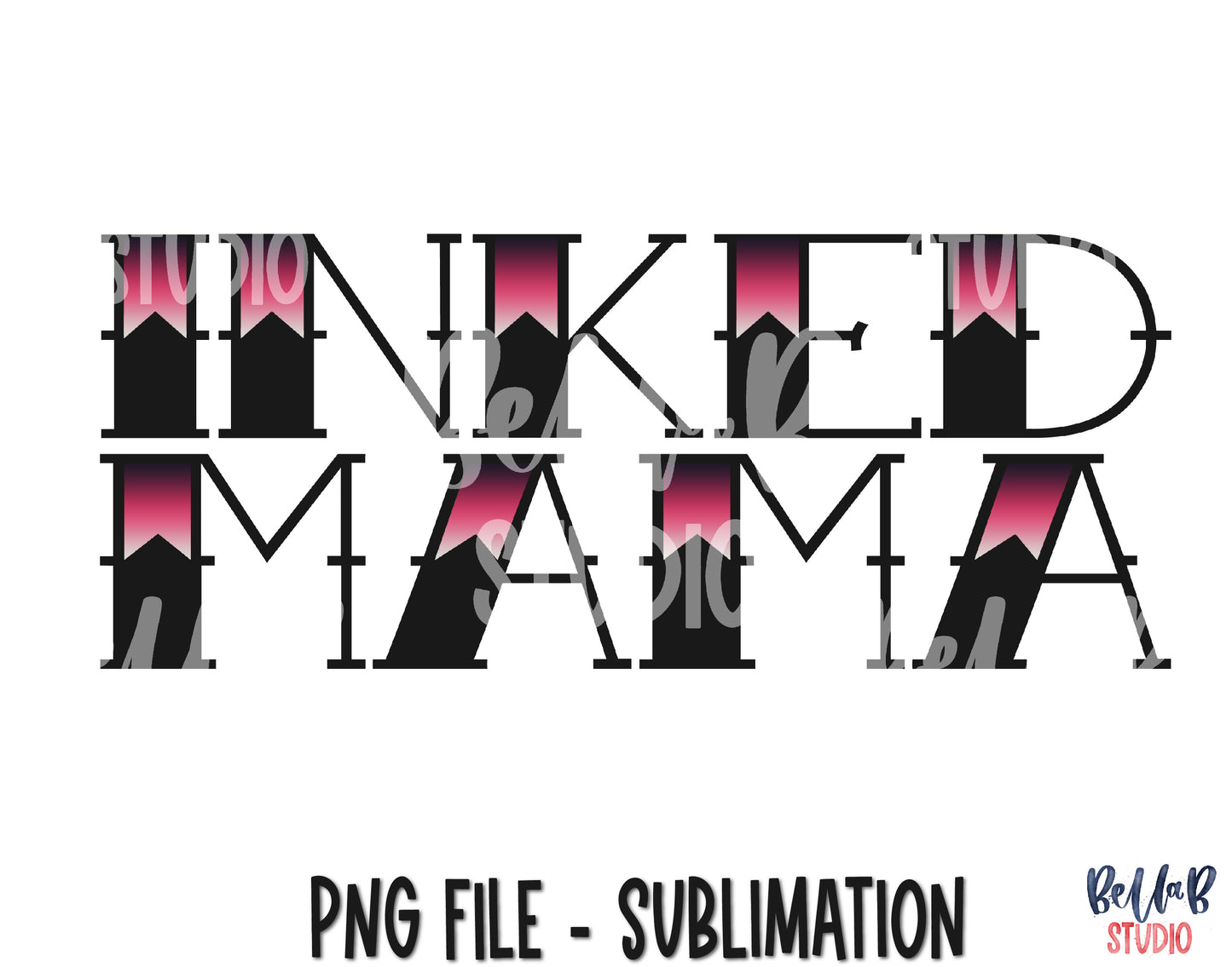 Inked Mama Sublimation Design