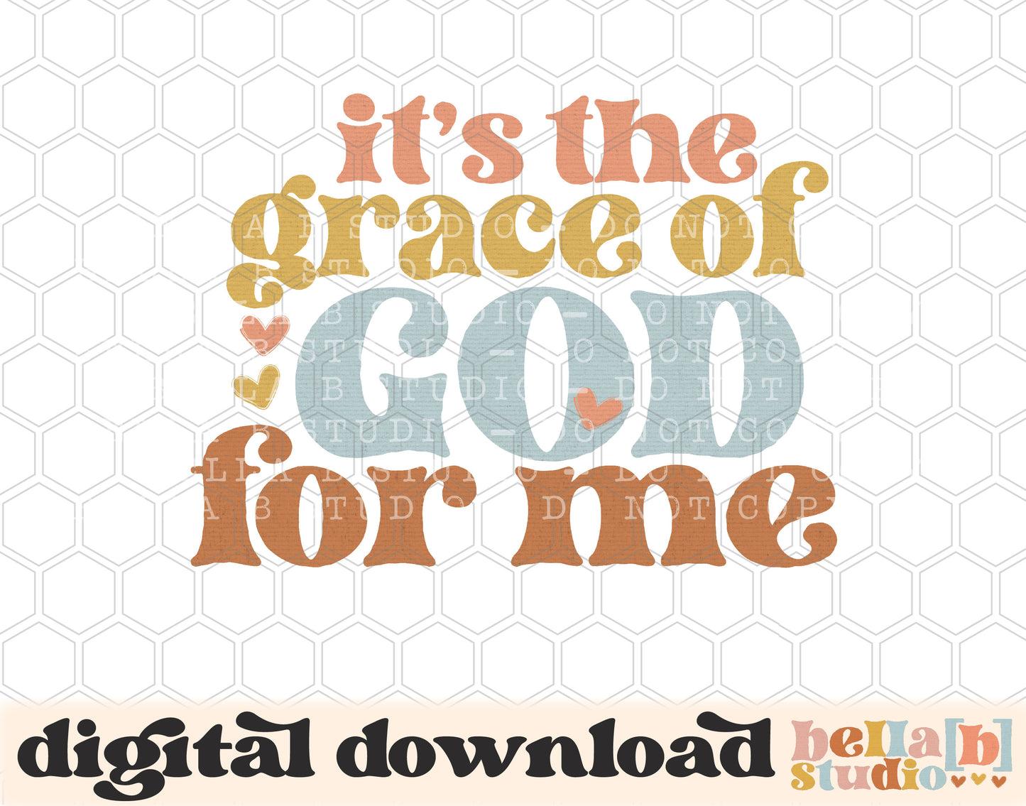 It's The Grace Of God For Me PNG Design