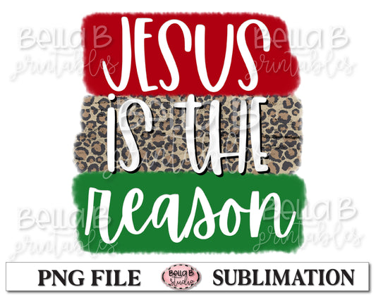 Jesus Is The Reason Sublimation Design, Christian Design