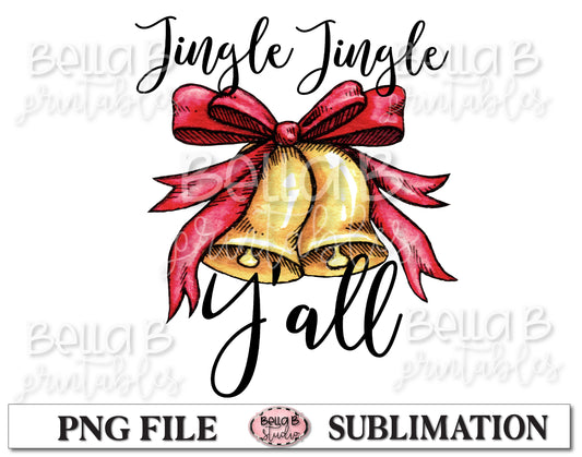 Jingle Jingle Y'all Sublimation Design