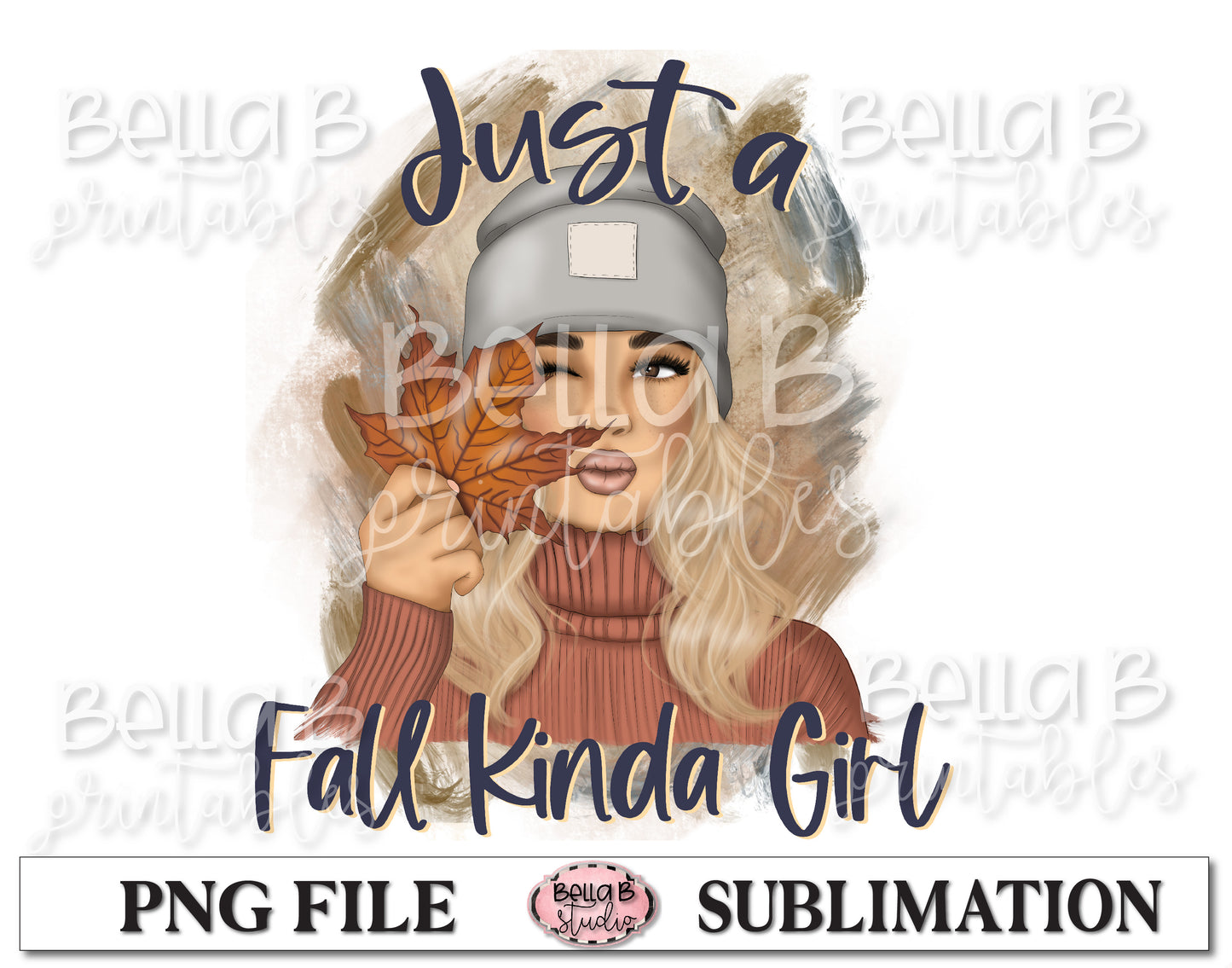 Just A Fall Kinda Girl Sublimation Design, Fall Girl