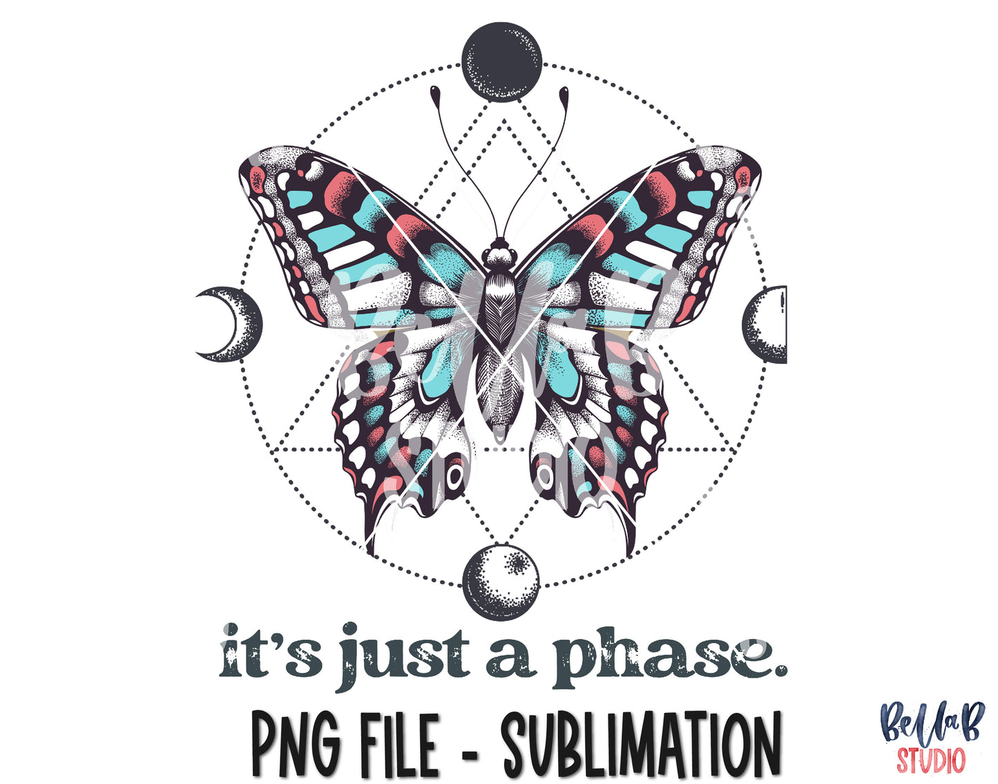 Vintage Butterfly It's Just a Phase Sublimation Design
