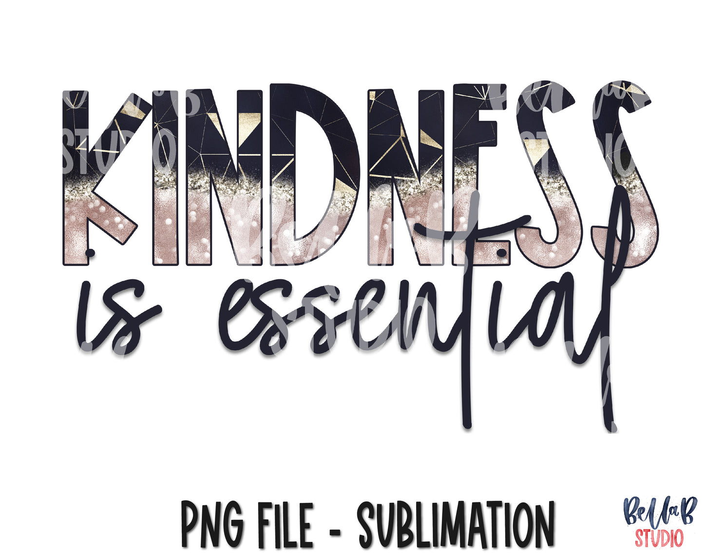 Kindness Is Essential Sublimation Design