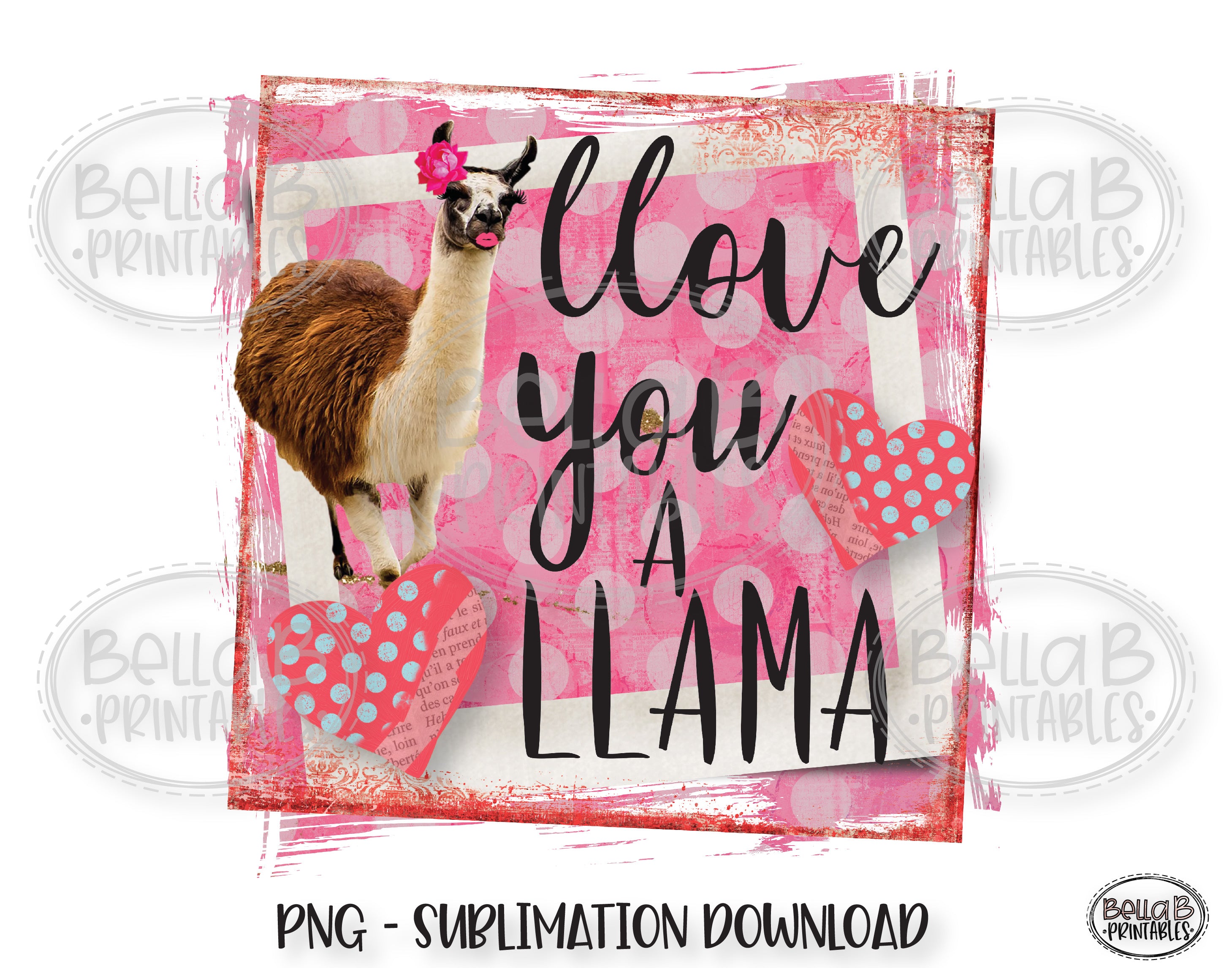 Llama　Love　Sublimation　B　Bella　A　Day　–　Llama　Valentine's　You　Design,　Studio