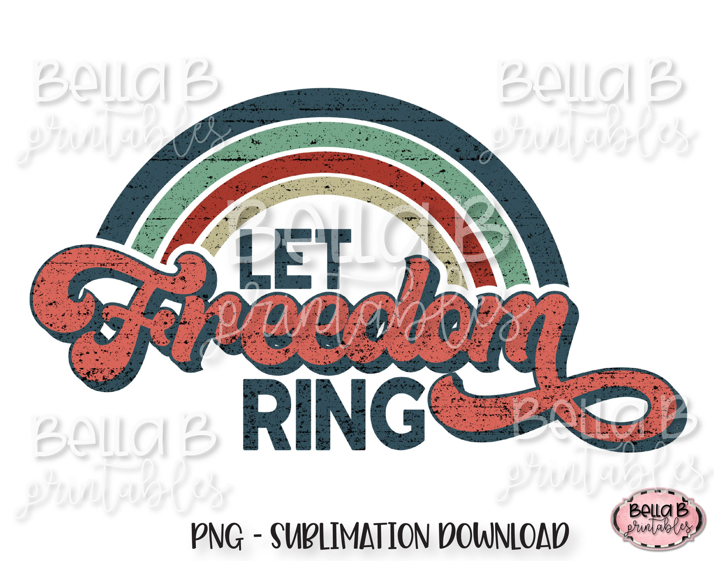 Vintage Let Freedom Ring PNG, Retro America Sublimation Design