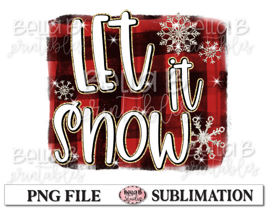 Let It Snow Sublimation Design