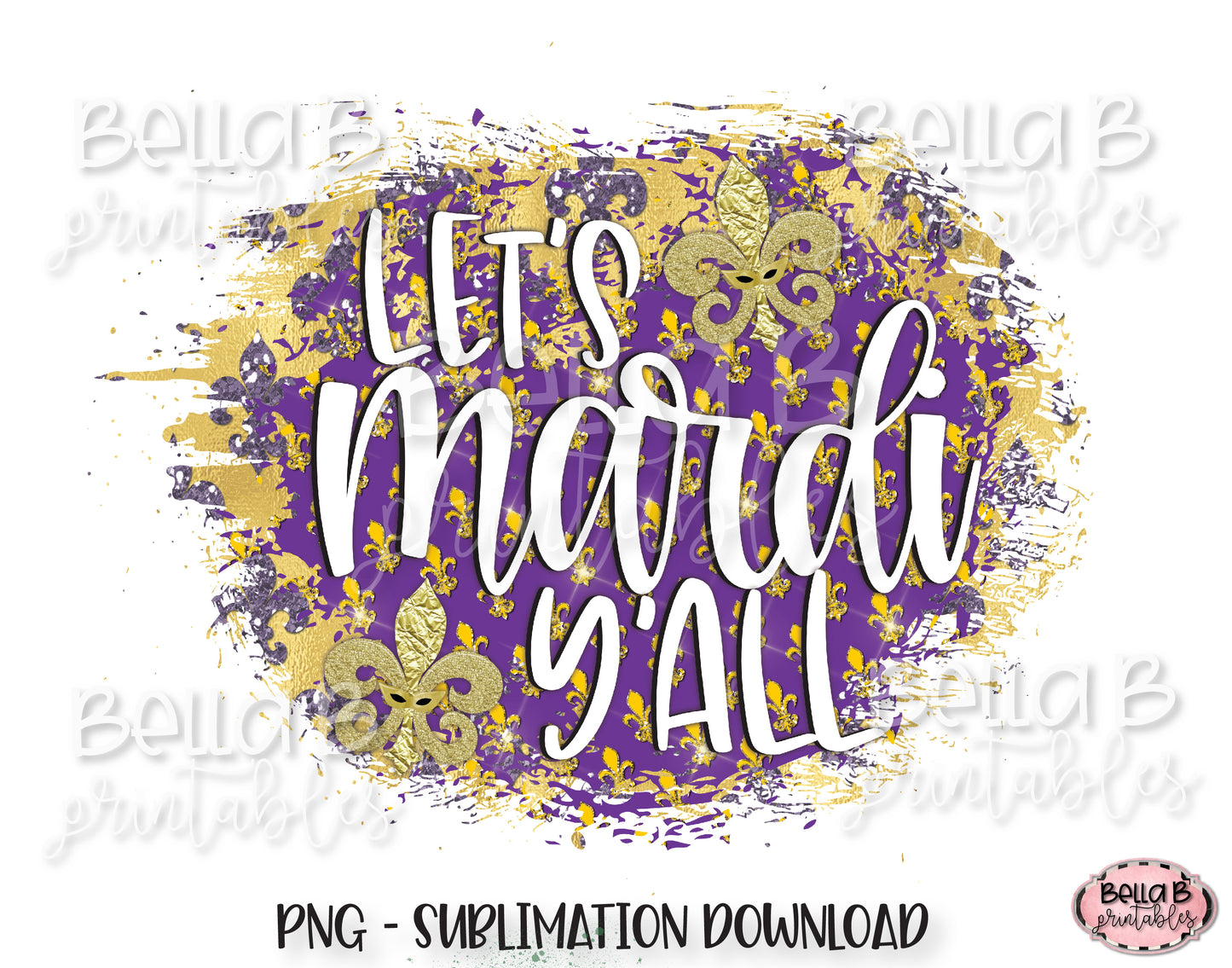 Mardi Gras Sublimation Design, Let's Mardi Y'all