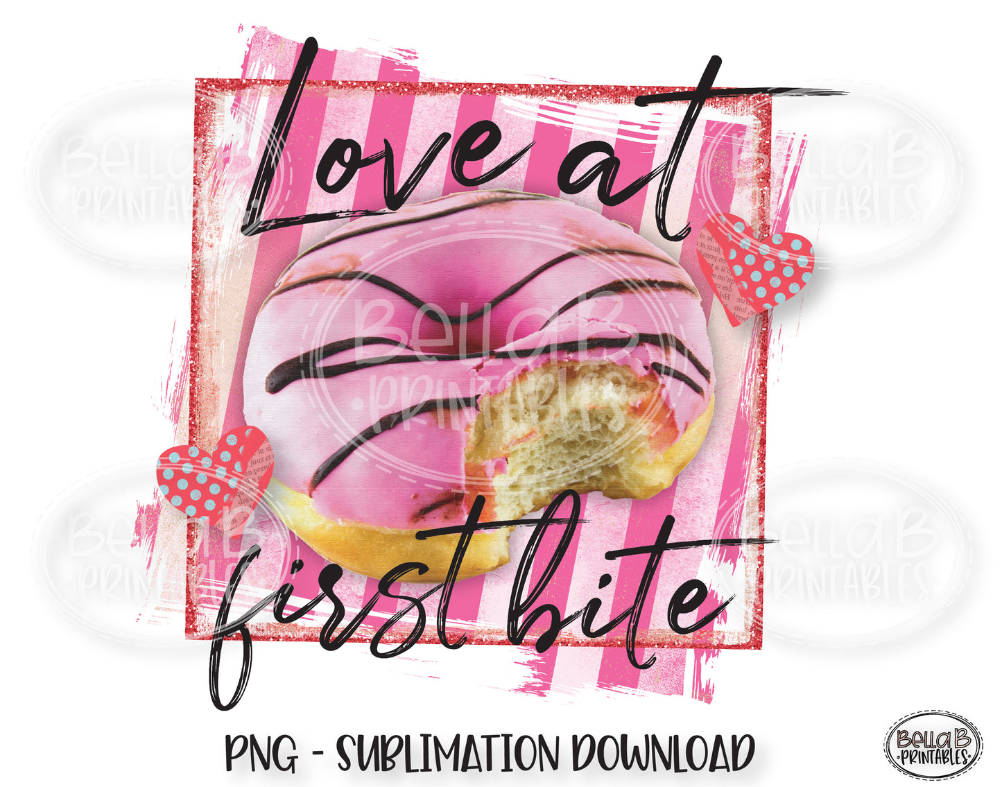 Valentine's Day Sublimation Design, Love At First Bite, Donuts