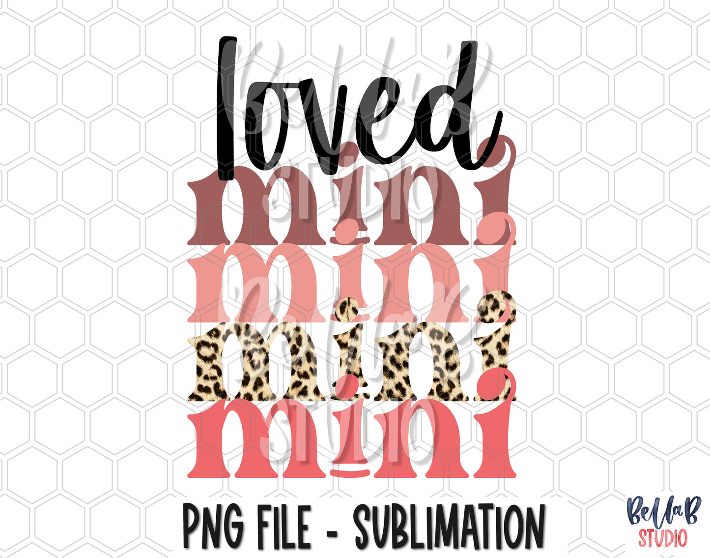 Loved Mini Stack PNG Sublimation Design