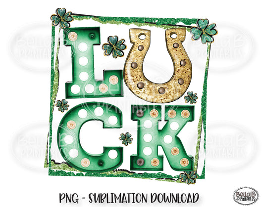 St Patricks Day Sublimation Design, LUCK Horseshoe Marquee Sublimation