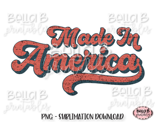 Vintage Made In America PNG, Retro America Sublimation Design