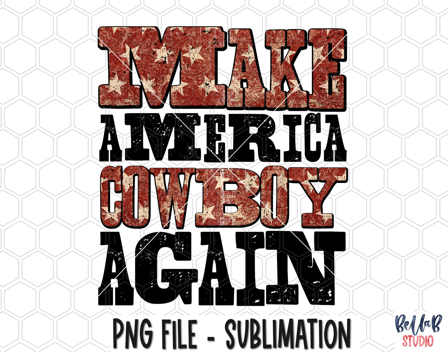 Make America Cowboy Again Sublimation Design