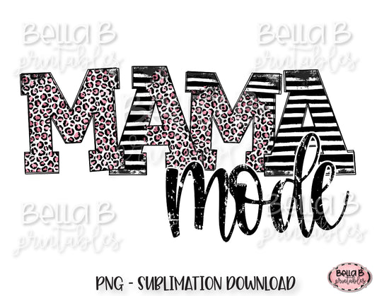 Mama Mode Sublimation Design