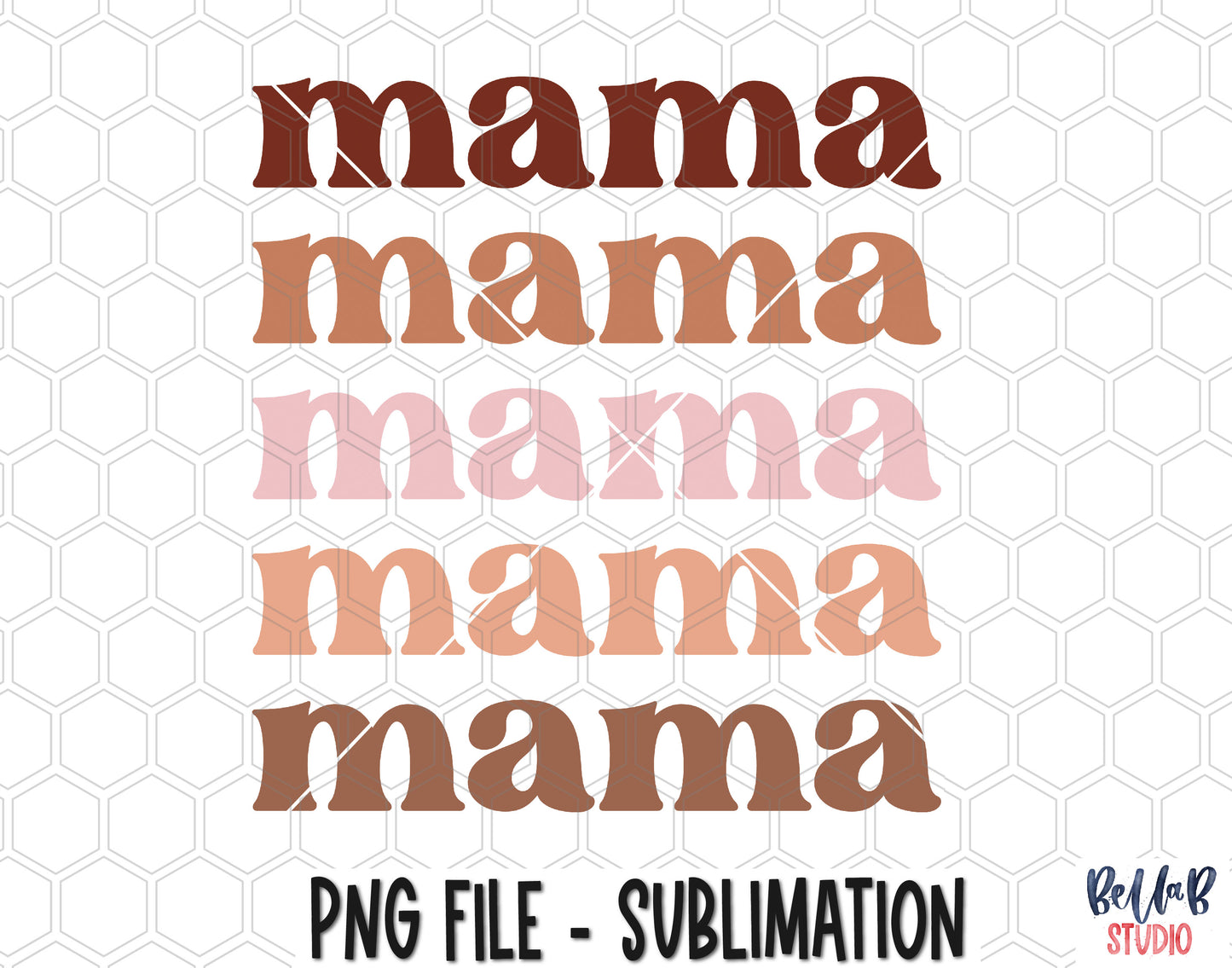Mama Repeat Sublimation Design